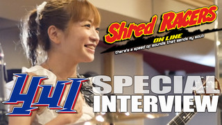 YUI[CYNTIA] SPECIAL INTERVIEW Towards [Shred RACERS ONLINE]